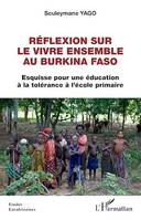 Réflexion sur le vivre ensemble au Burkina Faso, Esquisse pour une éducation à la tolérance à l'école primaire