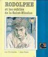 Rodolphe et les oubliés de la Saint-Nicolas (La Bouteille à l'encre) [Hardcover] Procházka, Jan; Royer, Alain and Szabó, Ákos