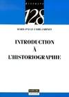 Introduction à l'historiographie