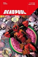 Deadpool (2023) T01, Le carnage dans le sang