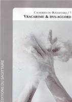 Causeries du Boulevard, Vracarsme & dys-accord