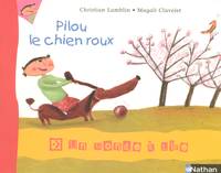 Un monde à lire CP - série bleue - Album 3 - Pilou, le chien roux