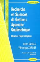 Recherche en sciences de gestion - approche qualimétrique, observer l'objet complexe, approche qualimétrique, observer l'objet complexe