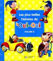 Volume 2, Les plus belles histoires de Oui-Oui Vol.2