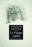 Le Village oublié, Bagnard en Sibérie, 1915-1919