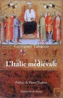 L'Italie médiévale, Hégémonies sociales et structures du pouvoir