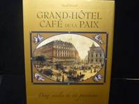 Grand-Hôtel Café de la Paix, deux siècles de vie parisienne