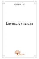 L'Aventure vivaraise