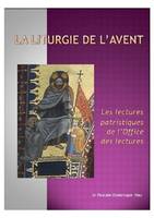 Préparez les chemins du Seigneur, Commentaires sur les lectures patristiques de l'Office des Lectures II L'Avent