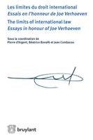 Les limites du droit international - Essais en l'honneur de Joe Verhoeven / The limits of ..., the limits of international law- essays in honour of Joe Verhoeven