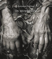 Antanas Sutkus Pro Memoria /anglais