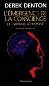 L'Émergence de la conscience, de l'animal à l'homme