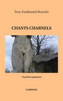 Chants charnels, 73 prières païennes