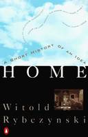 Home: A Short History of an Idea /anglais