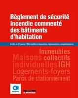 Règlement de sécurité incendie commenté des bâtiments d'habitation, Arrêté du 31 janvier 1986 modifié et dispositions réglementaires complémentaires