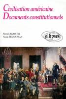 Civilisation américaine - Documents constitutionnels, documents constitutionnels