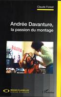 Andrée Davanture, la passion du montage