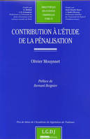 contribution à l'étude de la pénalisation, PRIX DE THÈSE DE L'ACADÉMIE DE LÉGISLATION DE TOULOUSE