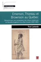 Emerson, Thoreau et Browson au Québec