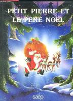 Petit pierre et le pere noel