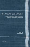 Now Behold My Spacious Kingdom, Studies presented to Zoltán Imre Fábián on the occasion of his 63rd birthday