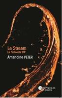 2, Le Stream - Protocole 2W