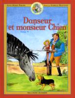 Danseur, petit cheval magique, 9, Danseur et monsieur Chien