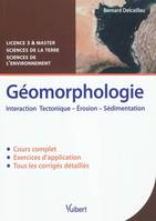 Géomorphologie, Interaction Tectonique – Érosion – Sédimentation - L3, M1 & M2