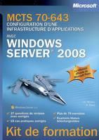 MCTS 70-643 - Configuration d'une infrastructure applications avec Windows Server 2008, MCTS 70-643