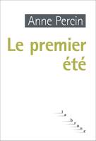 Le premier été