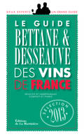 Guide Bettane et Desseauve des vins de France, Edition 2013