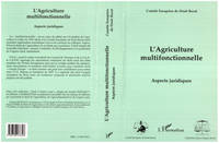 L'AGRICULTURE MULTIFONCTIONNELLE, Aspects juridiques
