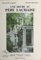 LE PERE LACHAISE - PLAN DU CIMETIERE ., répertoire général des personnages célèbres...