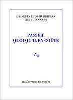 Passer, quoi qu'il en coûte