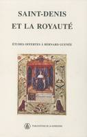 Saint-Denis et la royauté, Études offertes à Bernard Guenée