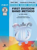 First Division Band Method, Part 2, For the Development of an Outstanding Band Program