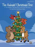 The Animals' Christmas Tree, A Tree-mendous Mini-Musical for Unison and 2-Part Voices