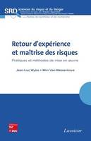 Retour d'expérience et maîtrise des risques, Pratiques et méthodes de mise en œuvre