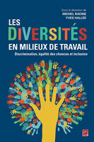 LES DIVERSITES EN MILIEUX DE TRAVAIL