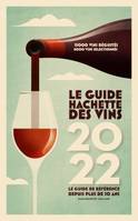 Guide Hachette des Vins 2022, Le guide de référence depuis plus de 30 ans