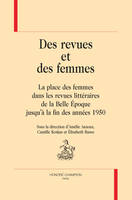 9, Des revues et des femmes, La place des femmes dans les revues littéraires de la belle époque jusqu'à la fin des années 1950