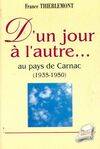 D un jour à l'autre... Au pays de Carnac (1935, de 1935 à 1950