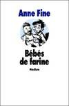 Bebes de farine (Les)