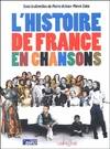 HISTOIRE DE FRANCE EN CHANSONS (L')