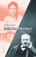 Juliette Drouet, Compagne du siècle