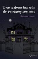 Une soirée lourde de conséquences