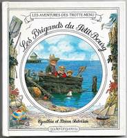 Les aventures des Trotte-Menu., [1], Les aventures des Trotte-Menu - Les brigands du Petit-Bourg