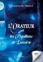 L'Orateur et les Papillons de Lumière, Une quête fantastique dans le Royaume de l'Ombre