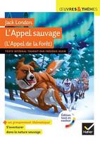 L'Appel de la forêt (L'Appel sauvage), suivi d'un groupement thématique « S'aventurer dans la nature sauvage »