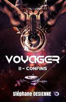 Confins, Voyager Tome 2